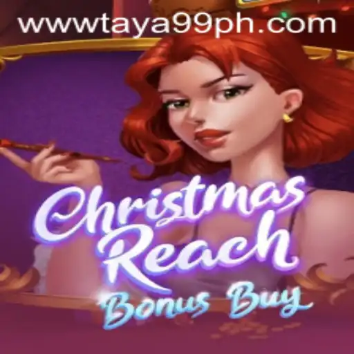 Discover ChristmasReachBonusBuy: An Exciting Festive Gaming Experience with Taya99